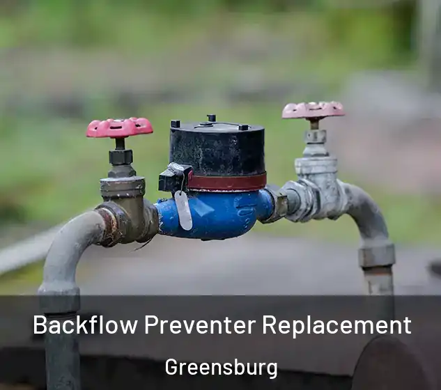  Backflow Preventer Replacement Greensburg