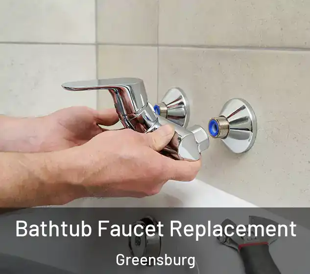  Bathtub Faucet Replacement Greensburg