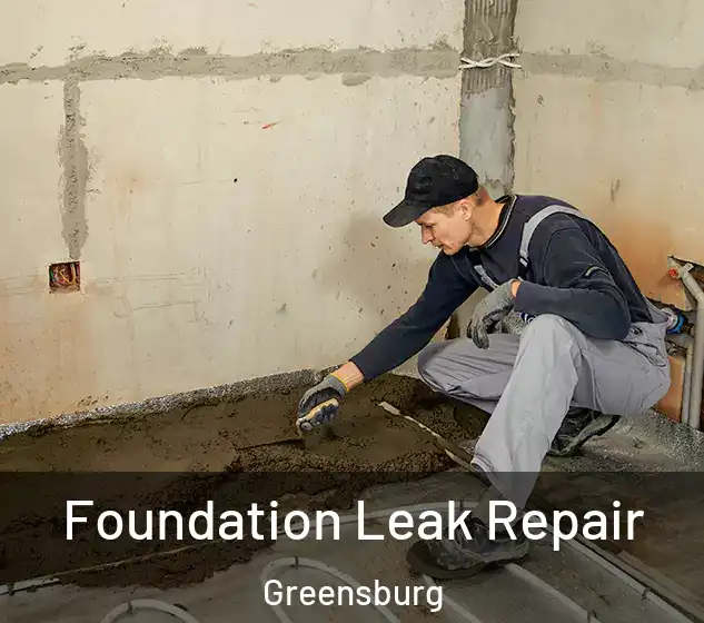  Foundation Leak Repair Greensburg