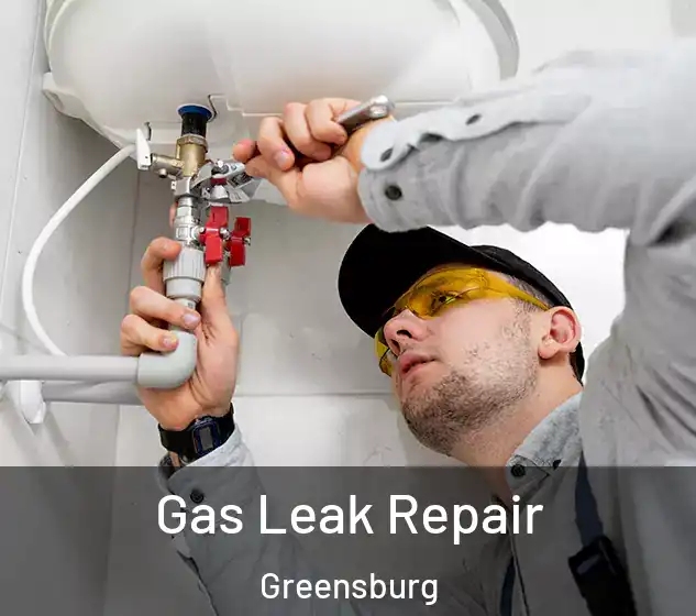  Gas Leak Repair Greensburg
