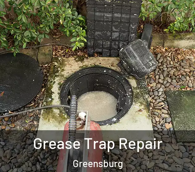  Grease Trap Repair Greensburg