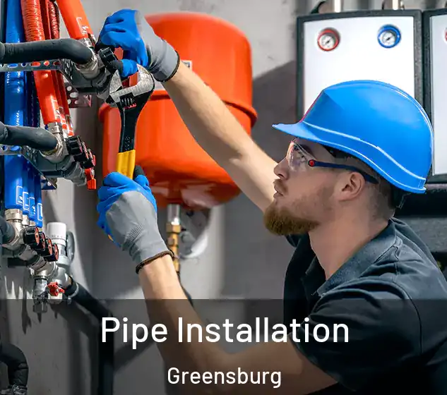  Pipe Installation Greensburg