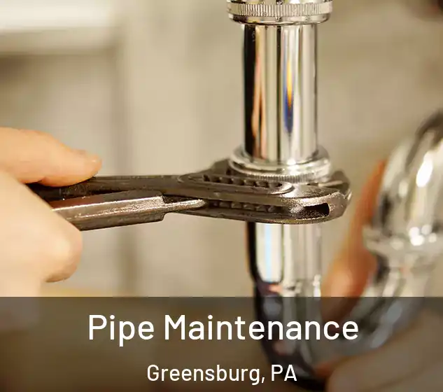  Pipe Maintenance Greensburg, PA