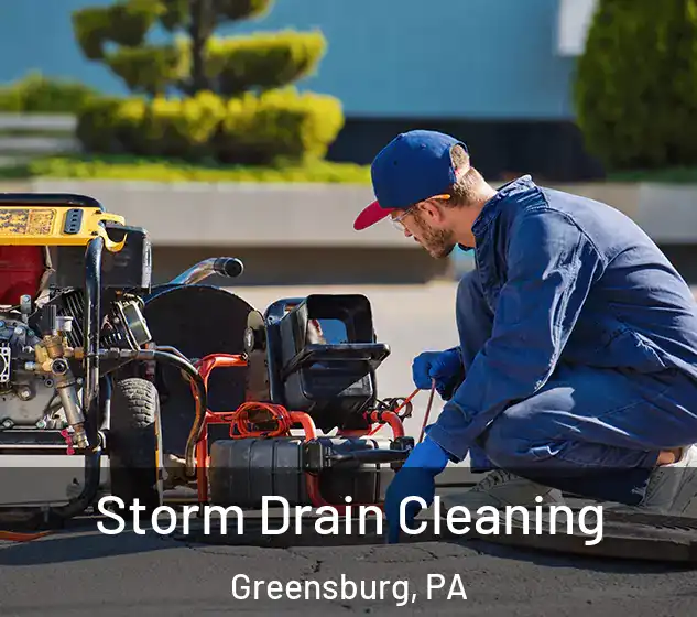  Storm Drain Cleaning Greensburg, PA