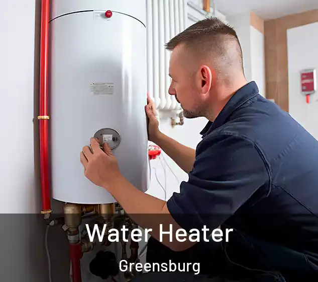  Water Heater Greensburg