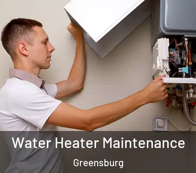  Water Heater Maintenance Greensburg